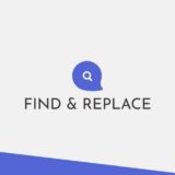Find & Replace
